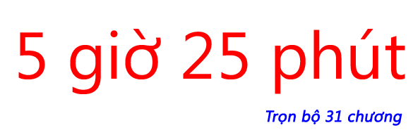 5 giờ 25 phút - Chương 22