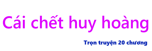 Cái chết huy hoàng - Chương 02
