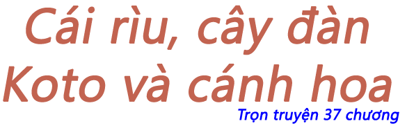 Cái rìu, cây đàn Koto và cánh hoa cúc - Chương 06