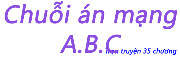 Chuỗi án mạng A.B.C - Chương 17