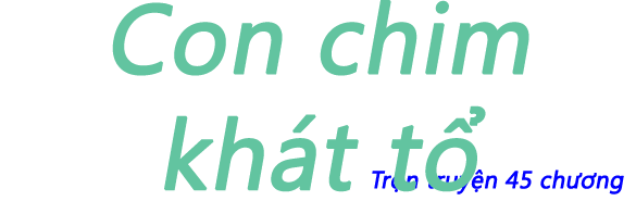 Con chim khát tổ - Chương 11