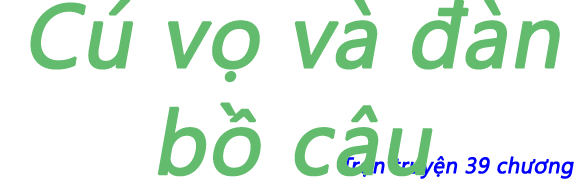 Cú vọ và đàn bồ câu - Chương 16