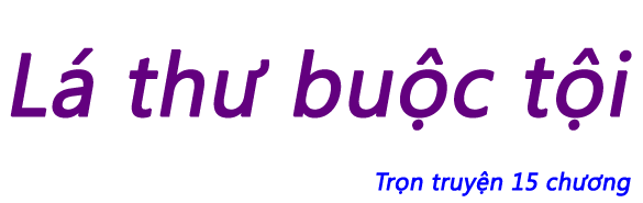 Lá thư buộc tội - Chương 14