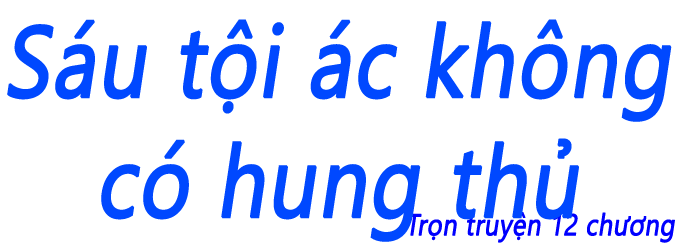 Sáu tội ác không có hung thủ - Chương 11