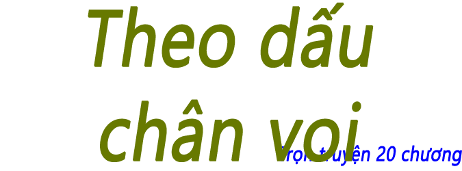 Theo dấu chân voi - Chương 01