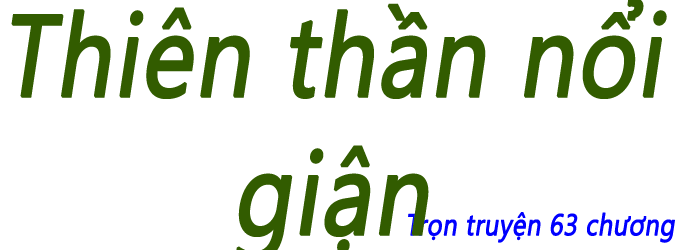Thiên thần nổi giận - Chương 38