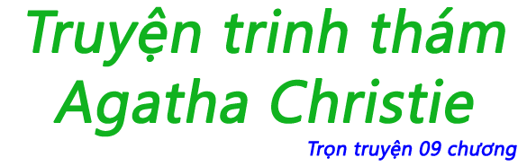 Truyện trinh thám Agatha Christie - Chương 05